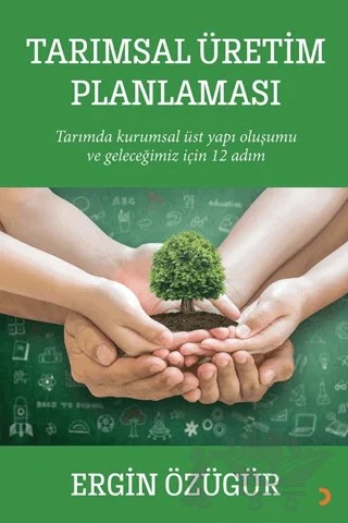 Tarımsal Üretim Planlaması – Ergin Özügür – Cinius Yayınları kitap kapağı