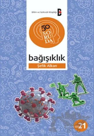 50 Soruda Bağışıklık – Şefik Şanal Alkan – Bilim ve Gelecek Kitaplığı kitap kapağı