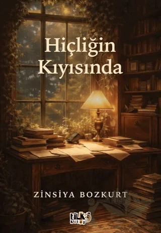 Hiçliğin Kıyısında – Zinsiya Bozkurt – Tilki Kitap kitap kapağı