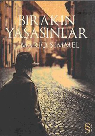 Bırakın Yaşasınlar – J. Mario Simmel – Everest Yayınları kitap kapağı