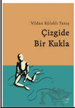 Çizgide Bir Kukla – Vildan Külahlı Tanış – Everest Yayınları kitap kapağı
