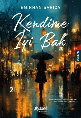 Kendime İyi Bak – Emirhan Sarıca – Ulysses Yayınları kitap kapağı