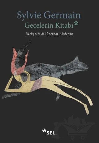 Gecelerin Kitabı – Sylvie Germain – Sel Yayıncılık kitap kapağı