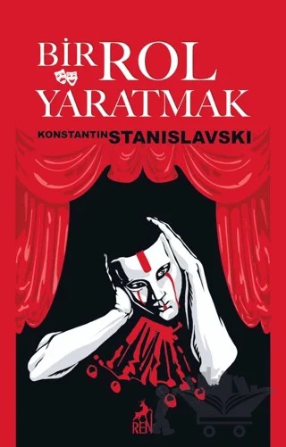 Bir Rol Yaratmak – Konstantin Stanislavski – Ren Kitap kitap kapağı