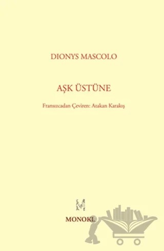 Aşk Üstüne – Dionys Mascolo – MonoKL Yayınları kitap kapağı