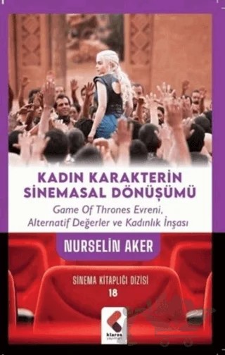 Kadın Karakterin Sinemasal Dönüşümü – Nurselin Aker – Klaros Yayınları kitap kapağı