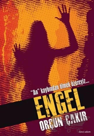 Engel – Orçun Çakır – İkinci Adam Yayınları kitap kapağı