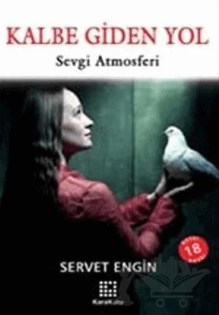 Kalbe Giden Yol – Servet Engin – Karakutu Yayınları kitap kapağı