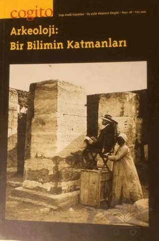 Cogito Sayı: 28 Arkeoloji: Bir Bilimin Katmanları – Yapı Kredi Yayınları kitap kapağı