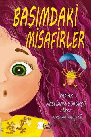Başımdaki Misafirler – Neslihan Yürükçü – Parya Kitap kitap kapağı