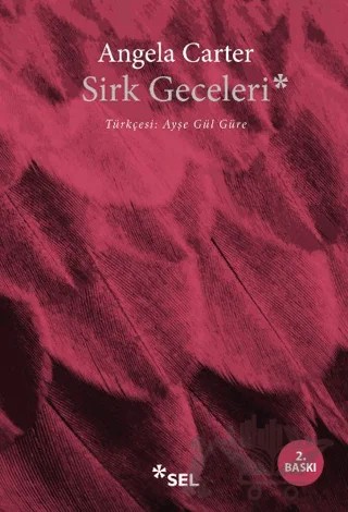 Sirk Geceleri – Angela Carter – Sel Yayıncılık kitap kapağı