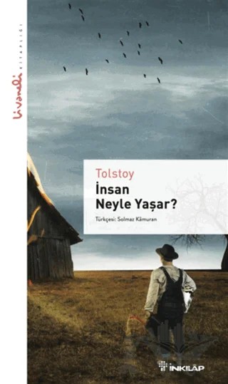 İnsan Neyle Yaşar - Livaneli Kitaplığı – Tolstoy – İnkılap Kitabevi kitap kapağı