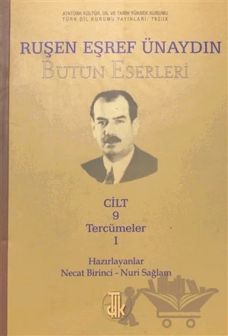 Ruşen Eşref Ünaydın Bütün Eserleri Cilt: 9 – Kolektif – Türk Dil Kurumu Yayınları kitap kapağı