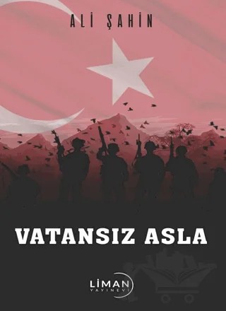 Vatansız Asla – Ali Şahin – Liman Yayınevi kitap kapağı