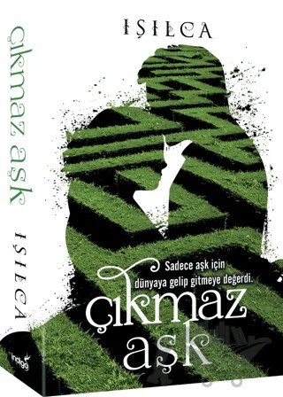 Çıkmaz Aşk – Işılca – İndigo Kitap kitap kapağı