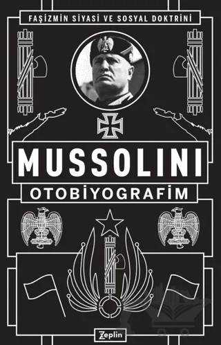 Mussolini : Otobiyografim – Mussolini – Zeplin Kitap kitap kapağı