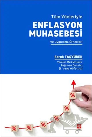 Tüm Yönleriyle Enflasyon Muhasebesi ve Uygulama Örnekleri – Faruk Taşyürek – Ekin Basım Yayın kitap kapağı