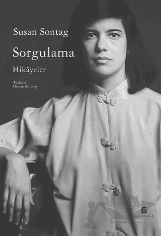 Sorgulama – Susan Sontag – Agora Kitaplığı kitap kapağı