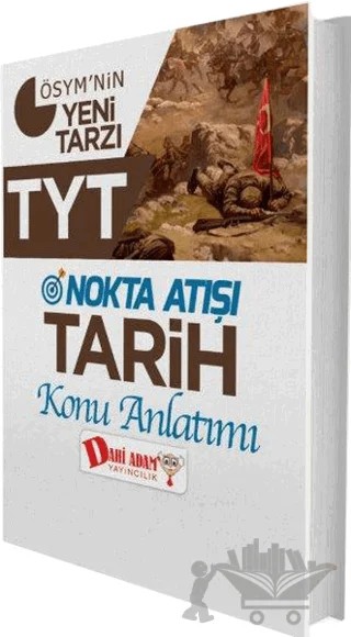 TYT Nokta Atışı Tarih Konu Anlatımı – Kolektif – Dahi Adam Yayıncılık kitap kapağı