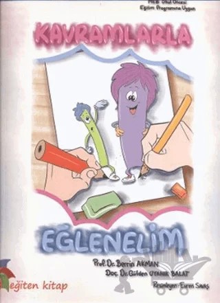 Kavramlarla Eğlenelim – Berrin Akman, Gülden Uyanık Balat – Eğiten Kitap kitap kapağı