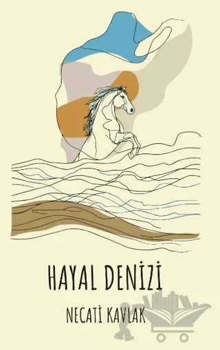 Hayal Denizi – Necati Kavlak – Od Kitap kitap kapağı