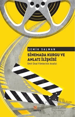 Sinemada Kurgu ve Anlatı İlişkisi – Semih Salman – Kriter Yayınları kitap kapağı
