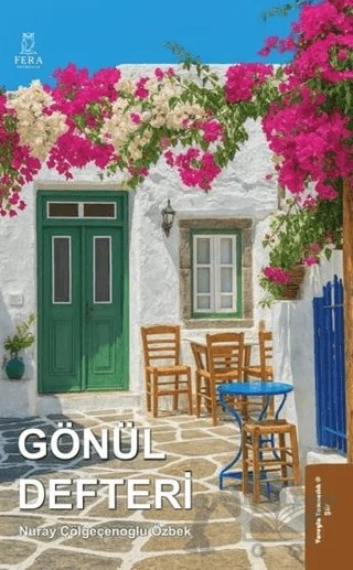 Gönül Defteri – Nuray Çölgeçenoğlu Özbek – Fera Yayıncılık kitap kapağı