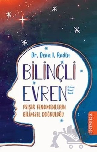 Bilinçli Evren – Dean l. Radin – Omega kitap kapağı