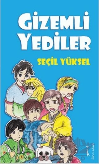 Gizemli Yediler – Seçil Yüksel – İkinci Adam Yayınları kitap kapağı