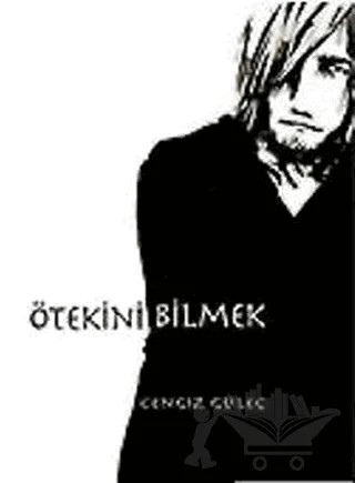 Ötekini Bilmek – Cengiz Güleç – Say Yayınları kitap kapağı