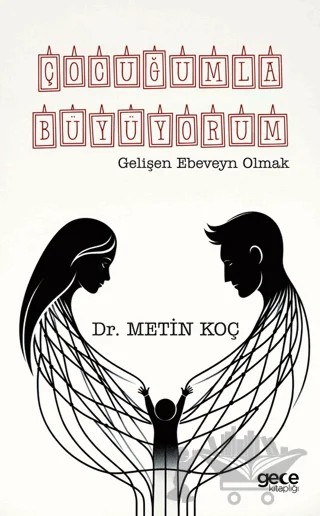 Çocuğumla Büyüyorum – Metin Koç – Gece Kitaplığı kitap kapağı