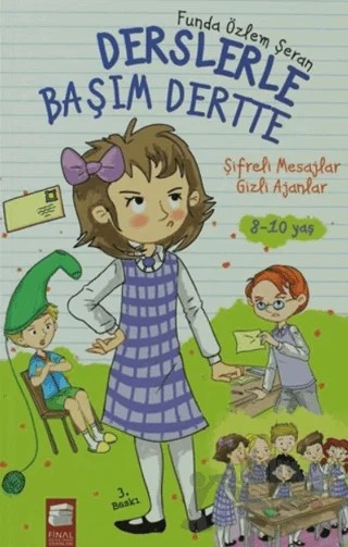 Derslerle Başım Derste: Şifreli Mesajlar Gizli Ajanlar – Funda Özlem Şeran – Final Kültür Sanat Yayınları kitap kapağı