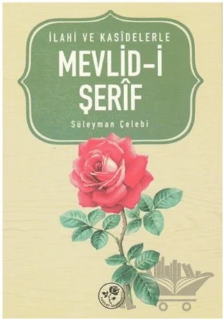 İlahi ve Kasidelerle Mevlid-i Şerif – Süleyman Çelebi – Fazilet Neşriyat kitap kapağı