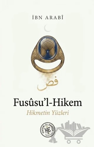 Fususu'l-Hikem – Muhyiddin İbn Arabi – Hatem'ül Enbiya Yayıncılık kitap kapağı
