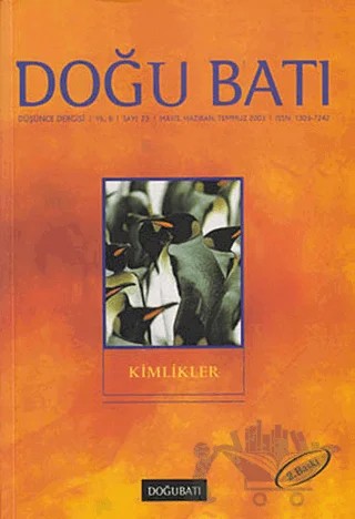 Doğu Batı Düşünce Dergisi Yıl: 6 Sayı: 23 - Kimlikler – Doğu Batı Dergileri kitap kapağı