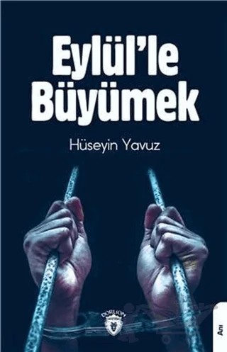 Eylül'le Büyümek – Hüseyin Yavuz – Dorlion Yayınları kitap kapağı
