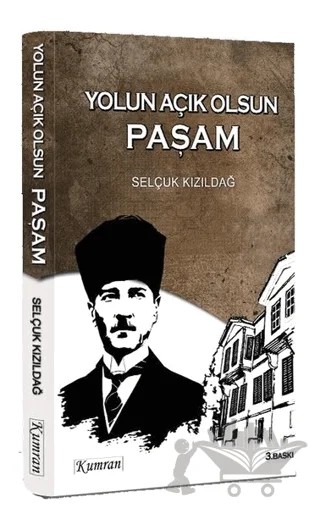 Yolun Açık Olsun Paşam – Selçuk Kızıldağ – Kumran Yayınları kitap kapağı