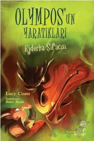 Ejderha Şifacısı - Olympos’un Yaratıkları – Lucy Coats – Hep Kitap kitap kapağı