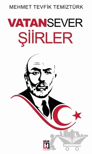 Vatansever Şiirler – Mehmet Tevfik Temiztürk – Uğur Tuna Yayınları kitap kapağı