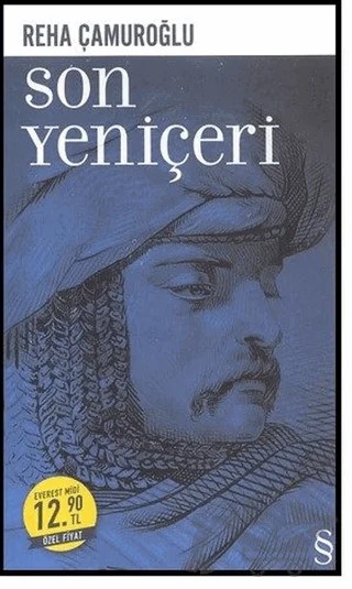 Son Yeniçeri (Midi Boy) – Reha Çamuroğlu – Everest Yayınları kitap kapağı