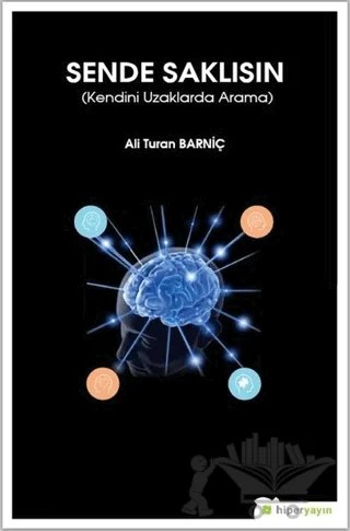 Sende Saklısın – Ali Turan Barniç – Hiperlink Yayınları kitap kapağı