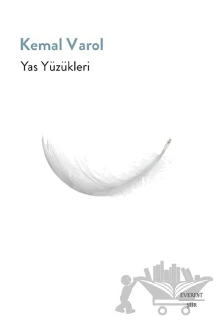 Yas Yüzükleri – Kemal Varol – Everest Yayınları kitap kapağı