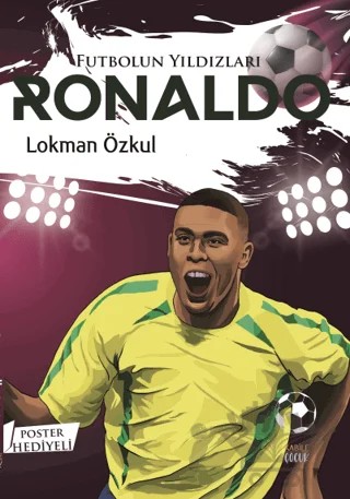 Futbolun Yıldızları Ronaldo (Poster Hediyeli) – Lokman Özkul – Kabile Çocuk kitap kapağı