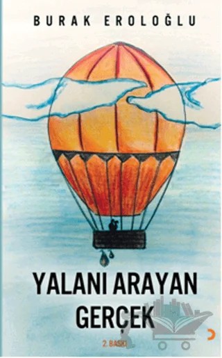 Yalanı Arayan Gerçek – Burak Eroloğlu – Cinius Yayınları kitap kapağı