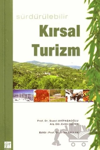 Sürdürülebilir Kırsal Turizm – Evrim Çeltek, Suavi Ahipaşaoğlu – Gazi Kitabevi kitap kapağı