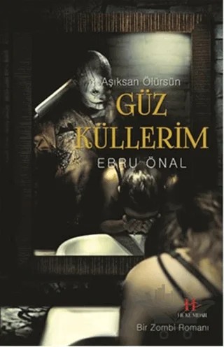 Güz Küllerim – Ebru Önal – Hükümdar Yayınları kitap kapağı