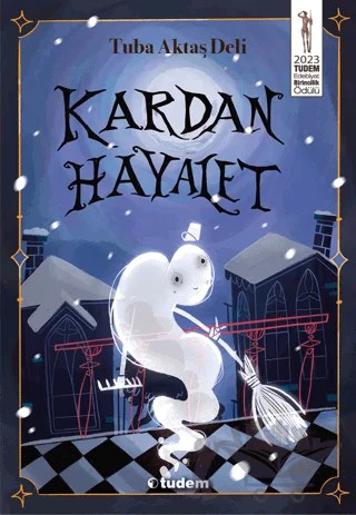 Kardan Hayalet – Tuba Aktaş Deli – Tudem Yayınları kitap kapağı