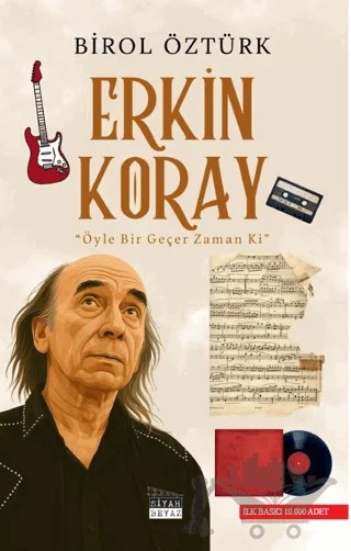 Erkin Koray – Birol Öztürk – Siyah Beyaz Yayınları kitap kapağı