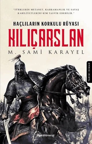 Kılıçarslan – M. Sami Karayel – İlgi Kültür Sanat Yayınları kitap kapağı