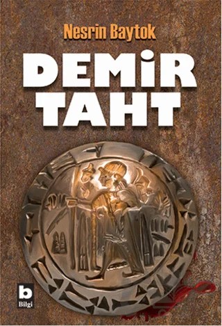 Demir Taht – Nesrin Baytok – Bilgi Yayınevi kitap kapağı